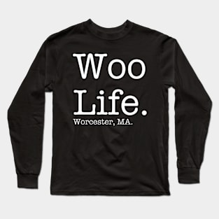 Woo Life Long Sleeve T-Shirt